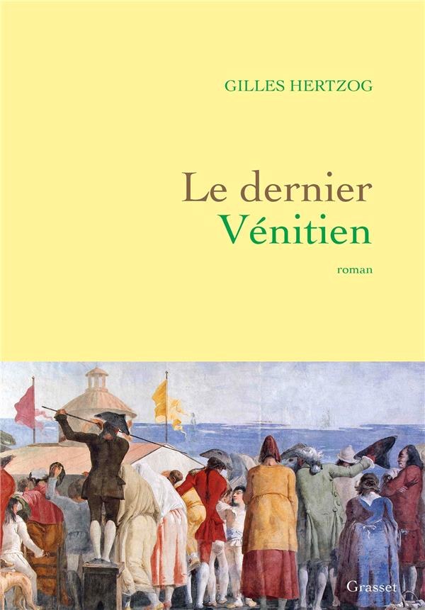- LE DERNIER VENITIEN - ROMAN - LE DERNIER VENITIEN - ROMAN